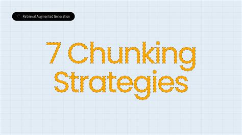 Chunking Strategies for RAG: 7 Techniques That Work
