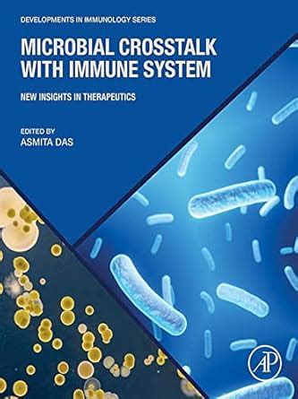 Microbial Crosstalk with Immune System: New Insights in Therapeutics ...