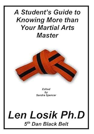 Buy A Student's Guide to Knowing More Than Your Martial Arts Master ...