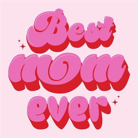 Best mom ever typography artwork | Premium Vector