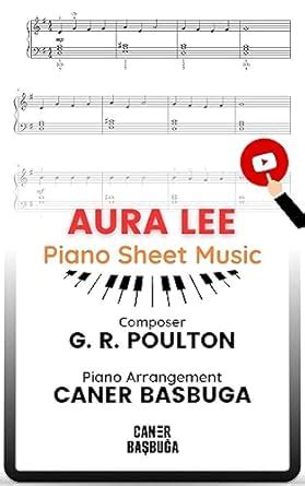 Aura Lee | Piano Arrangement by Caner Basbuga | Beginner Piano Sheet ...