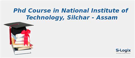National Institute of Technology | PhD Computer Science | S-Logix