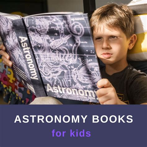 49 Best Astronomy Books for Kids: Top Picks Sorted by Age