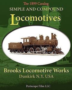 Simple and Compound Locomotives Brooks Locomotive Works: Buy Simple and ...