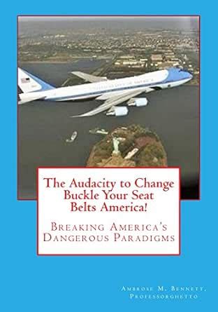 The Audacity to Change: Breaking America's Dangerous Paradigms eBook ...