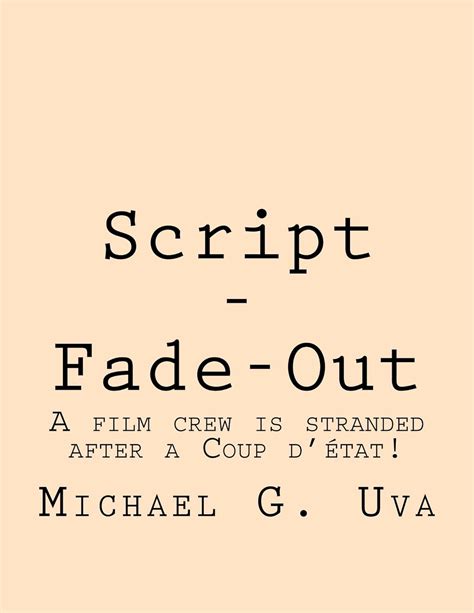 Script - Fade-Out: Take-One eBook : Uva, Michael: Amazon.in: Kindle Store
