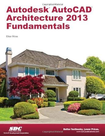Buy Autodesk AutoCAD Architecture 2013 Fundamentals Book Online at Low ...