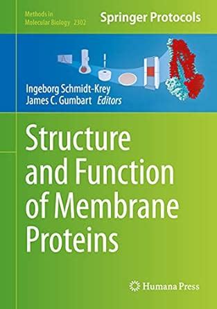 Buy Structure and Function of Membrane Proteins: 2302 (Methods in ...
