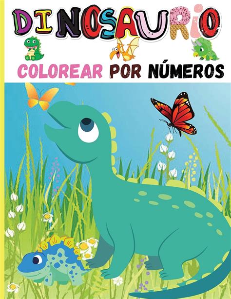Buy Dinosaurio Colorear Por Números: Libro de coloreado y actividades ...