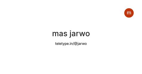 mas jarwo — Teletype