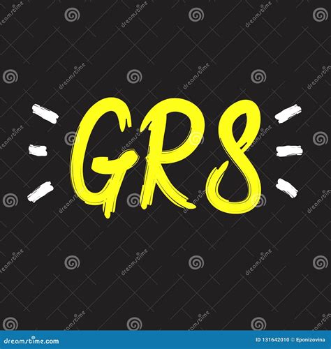 GR8 Great - Simple Inspire and Motivational Quote. English Youth Slang Abbreviations Stock ...