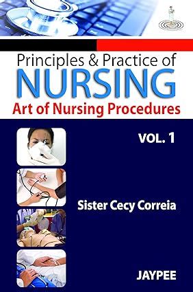 Buy Principles & Practice Of Nursing Art Of Nursing Procedures Vol.1 ...