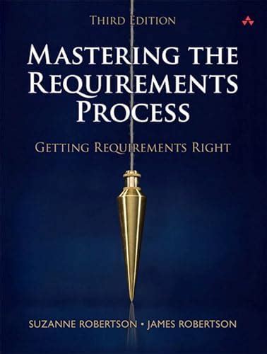 Mastering the Requirements Process: Getting Requirements Right eBook ...