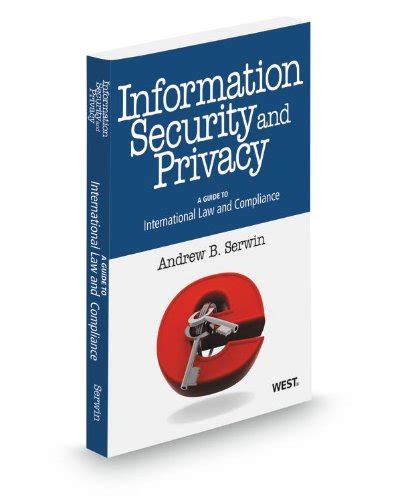 Information Security and Privacy: A Guide to International Law and ...