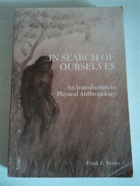 Buy In search of ourselves;: An introduction to physical anthropology ...