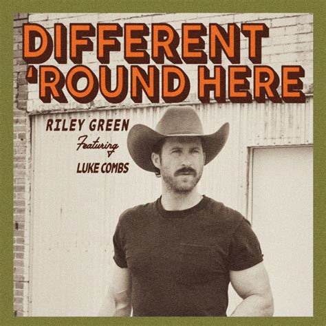 Riley Green Recruits Luke Combs For ‘Different ‘Round Here’