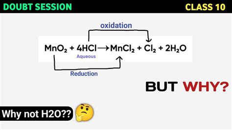 MnO2 + HCl — MnCl2 + Cl2 + H2O | Oxidation and Reduction| Doubt clear ...