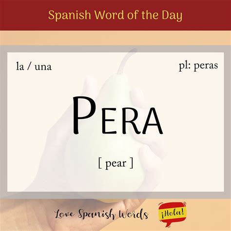 Spanish Word of the Day: Pera (pear) - Love Spanish Words
