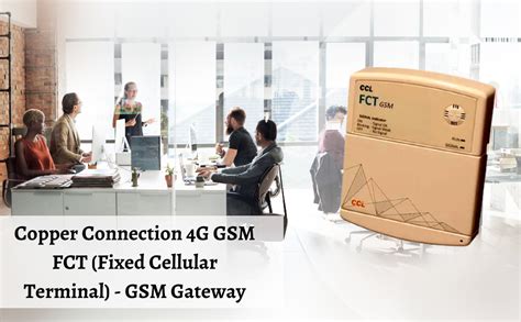 Copper Connection 4G GSM FCT (Fixed Cellular Terminal) - GSM Gateway ...