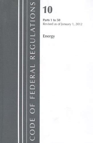 Buy Code of Federal Regulations, Title 10: Parts 1-50 Nuclear ...
