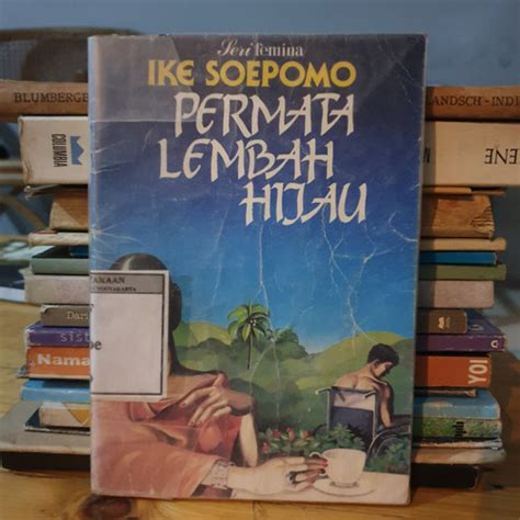 Jual Lembah Permata Hijau - Ike Soepomo - Buku Original - Kota ...