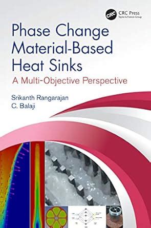Phase Change Material-Based Heat Sinks: A Multi-Objective Perspective ...