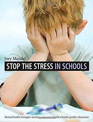 Buy Stop the Stress in Schools: Mental Strategies Teachers Can Use to ...