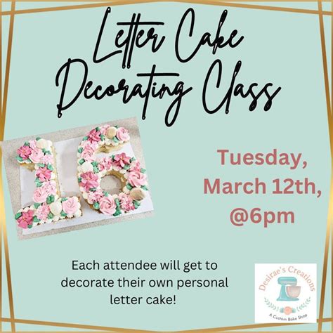 Letter Cake Decorating Class, Desirae's Creations, Horseheads, 12 March ...