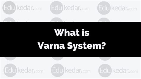 What is Varna System (Hinduism) Meaning, History, Caste in India