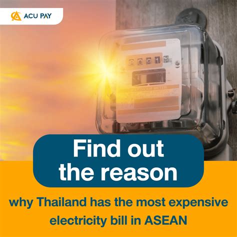 Find out the reason why Thailand has the most expensive electricity bill in ASEAN - ACU Pay