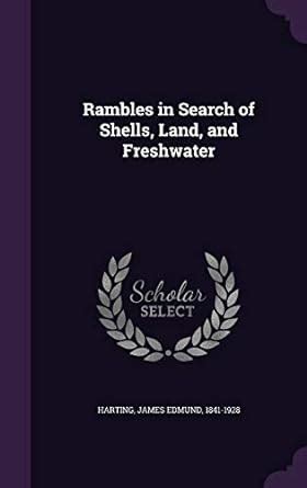 Buy Rambles in Search of Shells, Land, and Freshwater Book Online at ...
