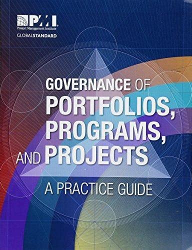 Governance of Portfolios, Programs, and Projects: A Practice : PMI ...