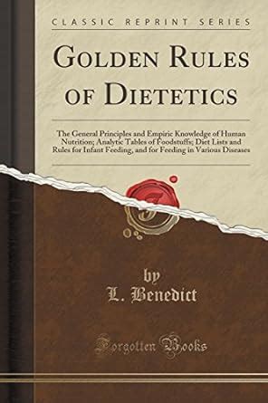 Buy Golden Rules of Dietetics: The General Principles and Empiric ...