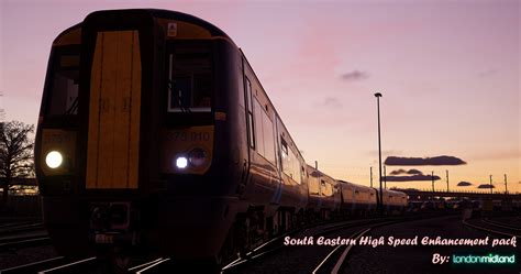 TSW 3 | South Eastern High Speed | Updated & Enhanced - Train Sim Community
