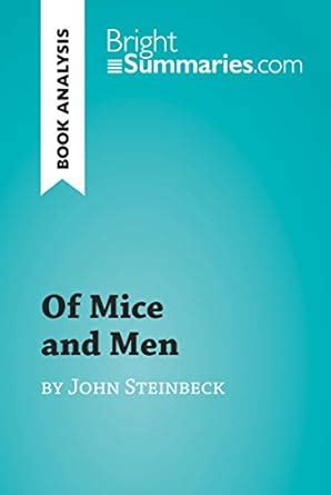 Of Mice and Men by John Steinbeck (Book Analysis): Detailed Summary ...