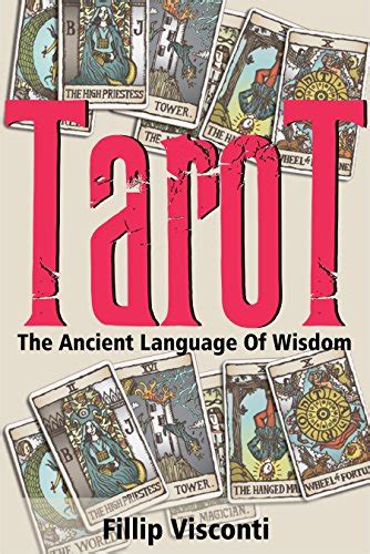 Tarot - The Ancient Language Of Wisdom ( Tarot Spreads, Tarot ...