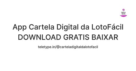 App Cartela Digital da LotoFácil DOWNLOAD GRATIS BAIXAR — Teletype