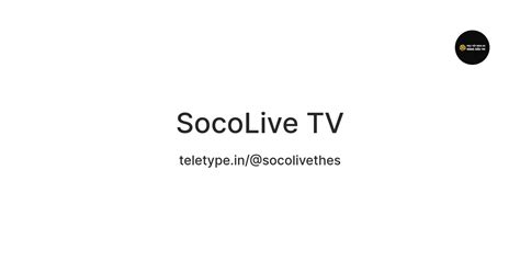 SocoLive TV — Teletype