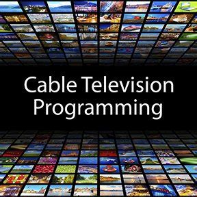 Image result for Cable TV Programming
