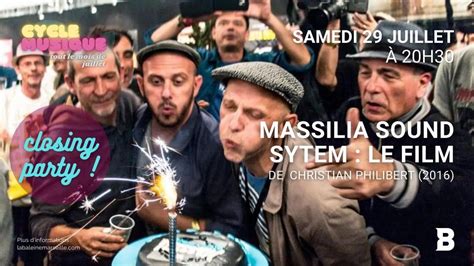 [Closing Party !] MASSILIA SOUND SYSTEM, de Christian Philibert (2016 ...