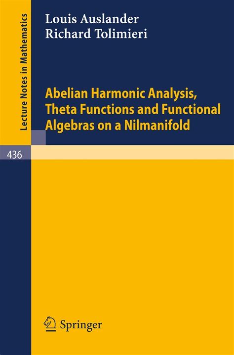 Buy Abelian Harmonic Analysis, Theta Functions and Functional Algebras ...