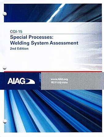 Buy CQI-15 : Special Process : Welding System Assessment, 2nd Edition ...