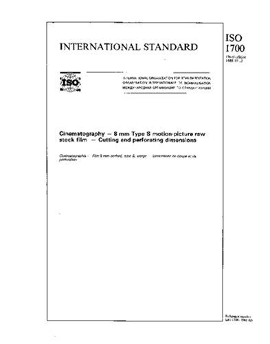 ISO 1700:1988, Cinematography - 8 mm Type S motion-picture raw stock ...