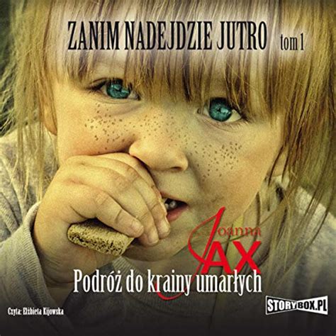 Podróż do krainy umarłych: Zanim nadejdzie jutro 1 (Audio Download ...