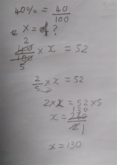 If 40% of a number is 52, find the numberexplain please - Brainly.in