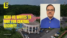 NEHU VC writes to MoE for central security | Details here