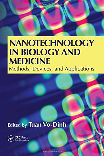 Buy Nanotechnology in Biology and Medicine: Methods, Devices, and ...