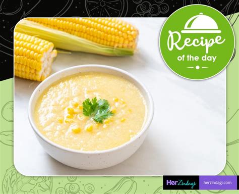 Relish Restaurant Like Delicious Sweet Corn Soup At Home With This ...