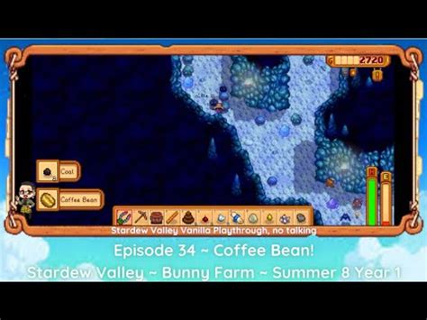 Episode 34 ~ Coffee Bean! ~ Stardew Valley ~ Bunny Farm ~ Summer 8 Year ...