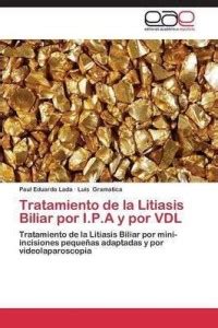 Tratamiento de la Litiasis Biliar por I.P.A y por VDL: Buy Tratamiento ...